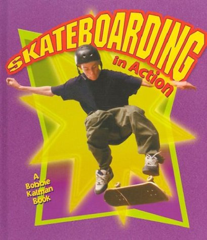 9780778701170: Skateboarding in Action (Sports in Action)