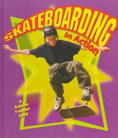 Stock image for Skateboarding in Action for sale by Better World Books