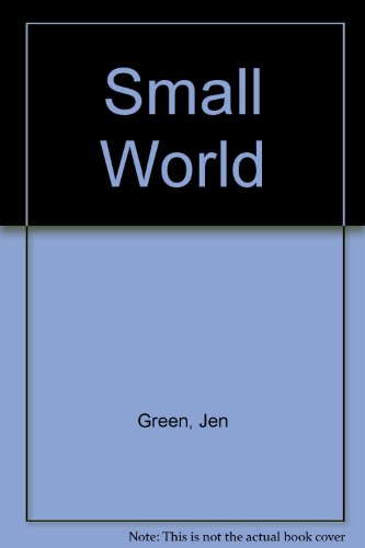 Small World (9780778701309) by Green, Jen; Kite, Lorien
