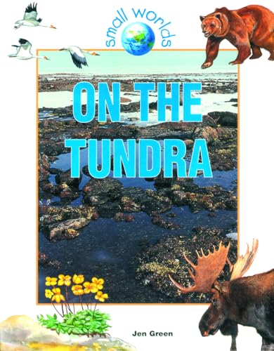 9780778701392: On the Tundra (Small Worlds)