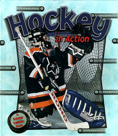 Beispielbild fr Hockey in Action zum Verkauf von Better World Books: West