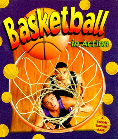 Stock image for Basketball in Action (Sports in Action) for sale by HPB Inc.