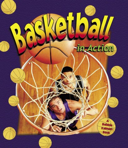 Stock image for Basketball in Action (Sports in Action) for sale by HPB-Emerald
