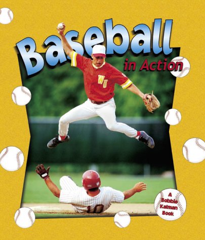 Imagen de archivo de Baseball in Action a la venta por Better World Books