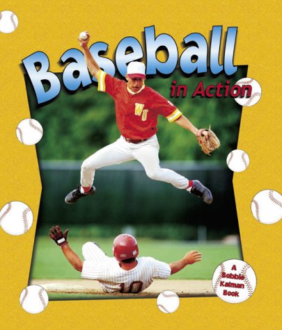 Stock image for Baseball in Action for sale by Better World Books