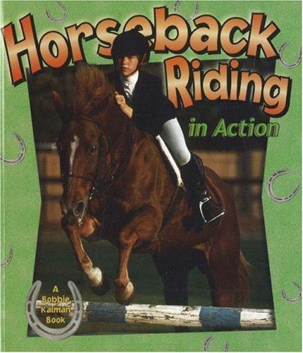 Imagen de archivo de Horseback Riding in Action (Sports in Action) (Sports in Action (Paperback)) a la venta por Wonder Book