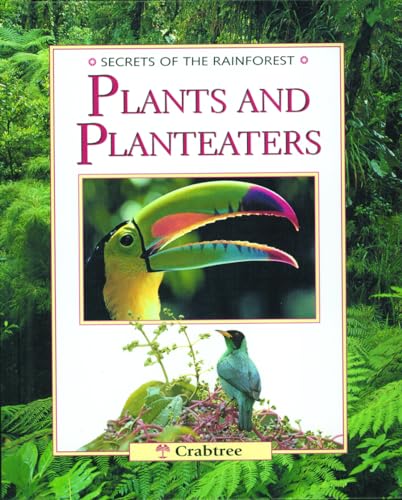 9780778702184: Plants and Plant Eaters (Secrets of the Rain Forest)