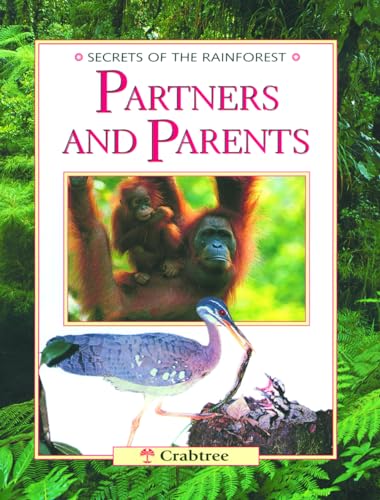 Stock image for Partners and Parents (Secrets of the Rainforest) (Secrets of the Rainforest Ser.) for sale by Black and Read Books, Music & Games