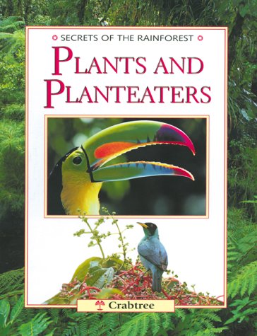 9780778702283: Plants and Planteaters (Secrets of the Rain Forest)