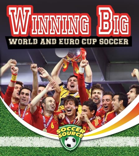 Stock image for Winning Big : World and Euro Cup Soccer for sale by Better World Books
