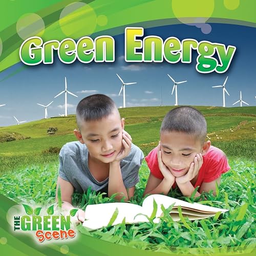 Green Energy (The Green Scene) (9780778702849) by Aloian, Molly