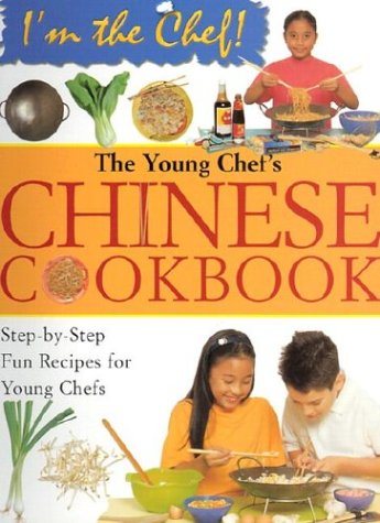 Stock image for The Young Chef's Chinese Cookbook (I'm the Chef) for sale by Wonder Book