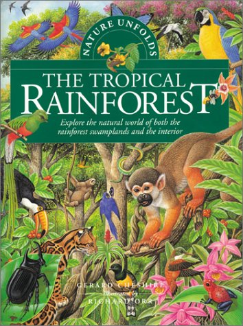 Stock image for Nature Unfolds The Tropical Rainforest (Nature Unfolds) for sale by Wonder Book