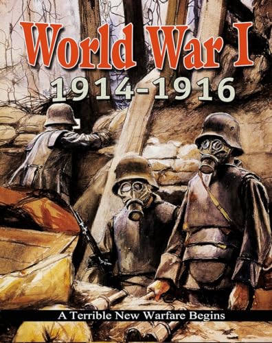 Beispielbild fr World War I : 1914-1916 - A Terrible New Warfare Begins zum Verkauf von Better World Books