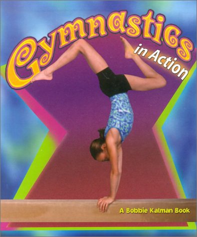 Imagen de archivo de Gymnastics in Action (Sports in Action) a la venta por Buyback Express