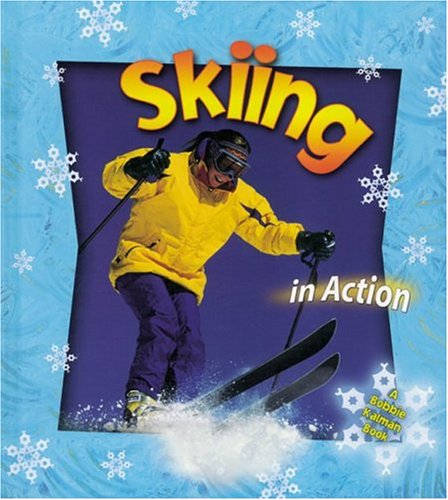 Beispielbild fr Skiing in Action zum Verkauf von Better World Books: West