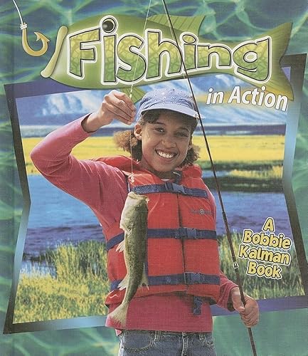 9780778703433: Fishing in Action (Sports in Action)
