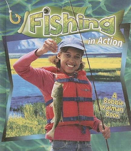 Stock image for Fishing in Action for sale by Better World Books: West