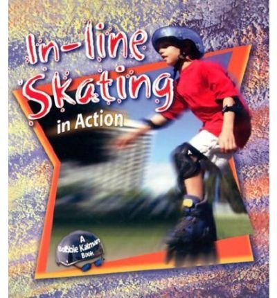 Imagen de archivo de In-Line Skating in Action (Sports in Action) a la venta por HPB Inc.