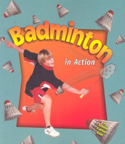 Stock image for Badminton in Action for sale by Better World Books