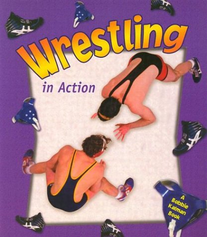 Beispielbild fr Wrestling in Action (Sports in Action) zum Verkauf von HPB Inc.