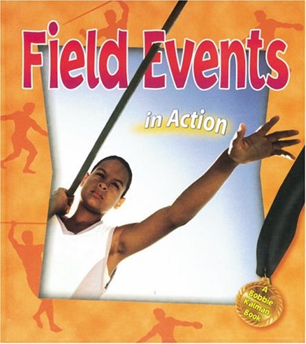 9780778703600: Field Events in Action (Sports in Action)