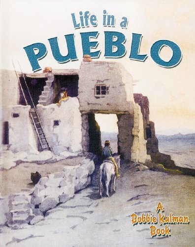 Imagen de archivo de Life in a Pueblo (Native Nations of North America) a la venta por Idaho Youth Ranch Books