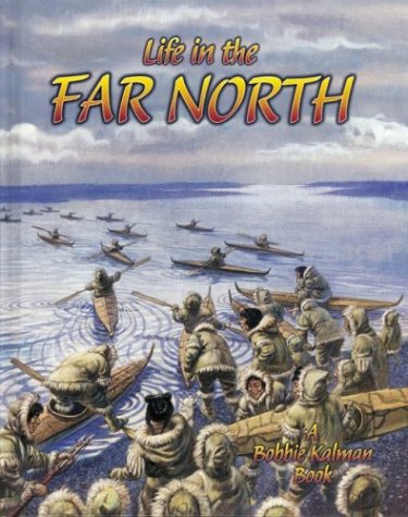 Beispielbild fr Life in the Far North zum Verkauf von Better World Books: West