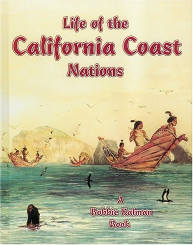 Imagen de archivo de Life of the California Coast Nations (Native Nations of North America (Paperback)) a la venta por SecondSale