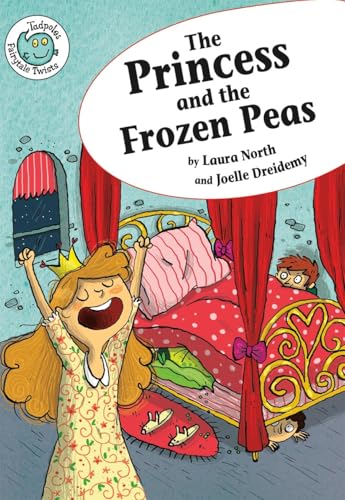 9780778704812: The Princess and the Frozen Pea (Tadpole: Fairytale Twists)