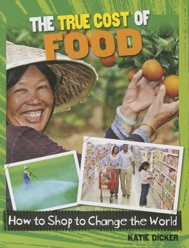 Stock image for The True Cost of Food (How to Shop to Change the World) for sale by BookOutlet