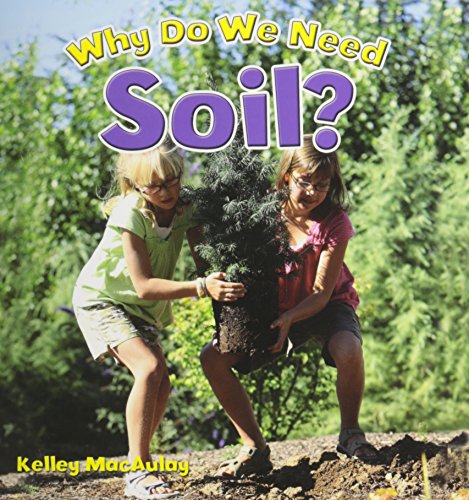 Stock image for Why Do We Need Soil? (Natural Resources Close-Up) for sale by SecondSale