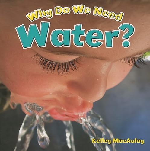 Stock image for Why Do We Need Water? (Natural Resources Close-Up) for sale by ZBK Books