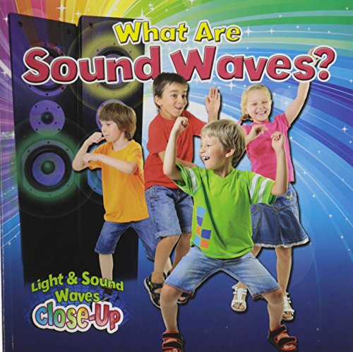 Stock image for What Are Sound Waves? for sale by ThriftBooks-Dallas