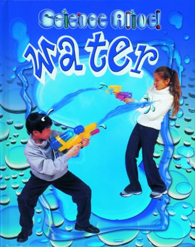 Stock image for Water (Science Alive! (Hardcover)) for sale by Booksavers of MD