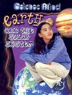 Beispielbild fr Earth and the Solar System (Science Alive! (Hardcover)) zum Verkauf von BooksRun