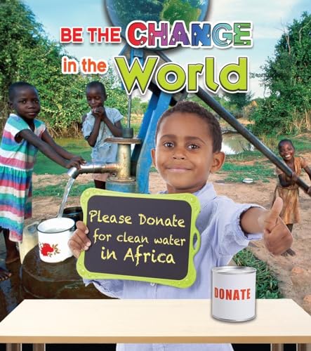 Stock image for Be the Change in the World for sale by Better World Books