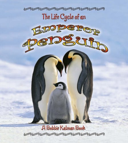 Stock image for The Life Cycle of an Emperor Penguin (The Life Cycle, 26) for sale by Your Online Bookstore