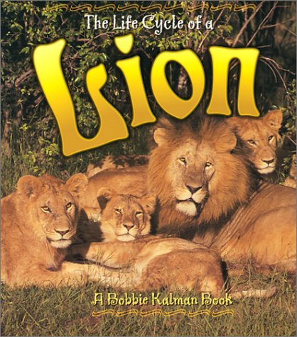 9780778706861: The Life Cycle of the Lion