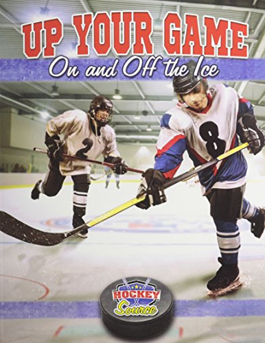 Stock image for Up Your Game on and off the Ice for sale by Better World Books