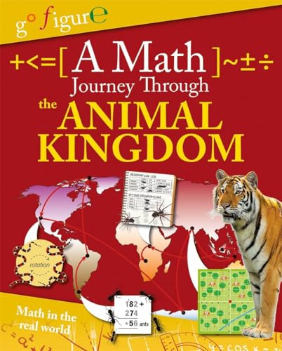 

A Math Journey Through the Animal Kingdom (Go Figure!)