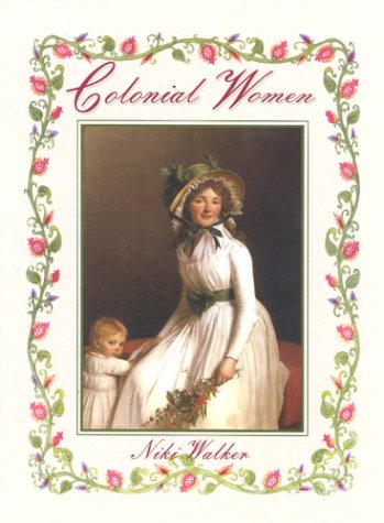 Beispielbild fr Colonial Women zum Verkauf von Better World Books