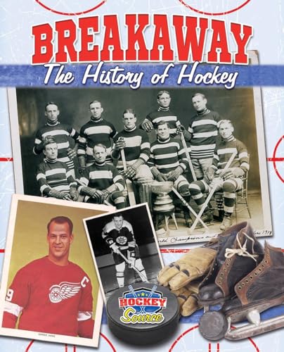 Beispielbild fr Breakaway!: The History of Hockey zum Verkauf von ThriftBooks-Dallas