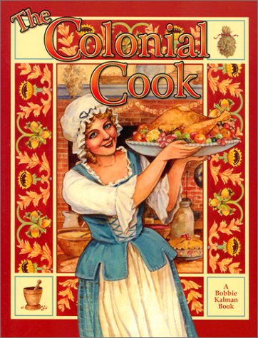 Beispielbild fr The Colonial Cook (Colonial People) zum Verkauf von Wonder Book