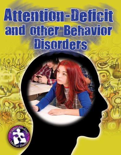 Attention-Deficit and Other Behavior Disorders (Understanding Mental Illness) (9780778708605) by Smith, Paula