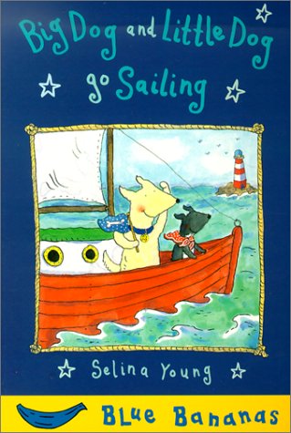 Imagen de archivo de Big Dog and Little Dog Go Sailing (Blue Bananas) a la venta por WorldofBooks