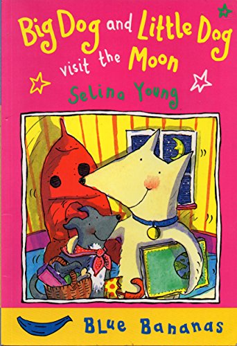 Imagen de archivo de Big Dog and Little Dog Visit the Moon (Blue Bananas Level 2) a la venta por Wonder Book