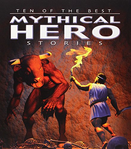 Imagen de archivo de Ten of the Best Mythical Hero Stories a la venta por Better World Books