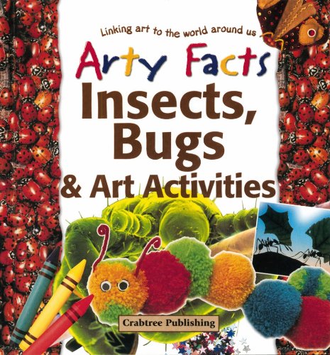 Stock image for Insects, Bugs, and Art Activities (Arty Facts) for sale by SecondSale