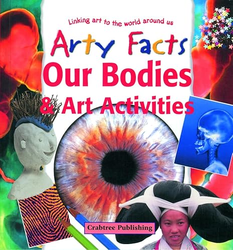 Beispielbild fr Our Bodies & Art Activities (Arty Facts (Hardcover)) zum Verkauf von Wonder Book